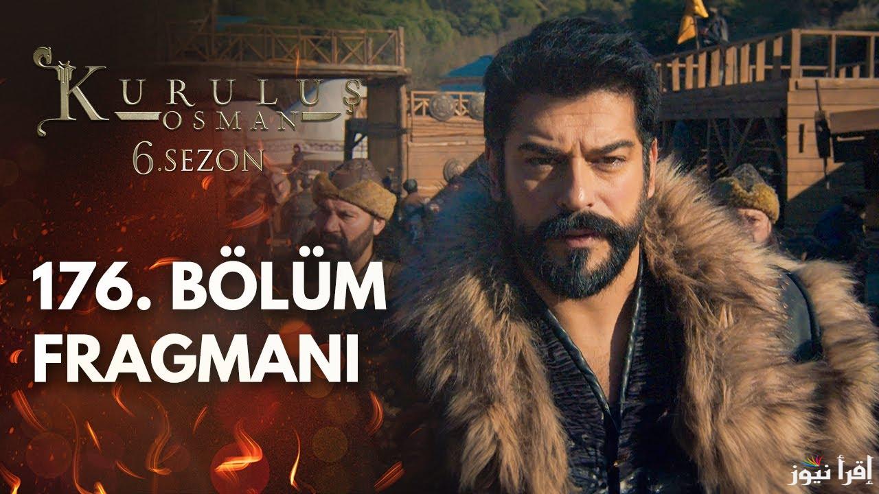 اعلان 2 : المؤسس عثمان 176 Kurulus Osman والقنوات الناقلة علي النايل سات وعرب سات