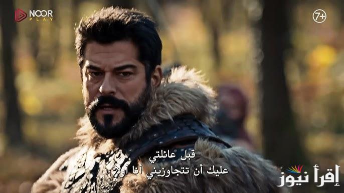 ” صوفيا VS عثمان Kurulus Osman” اعلان 1 مسلسل المؤسس عثمان الحلقة 173 الموسم السادس والقنوات الناقلة اليه بالمجان بجودة HD