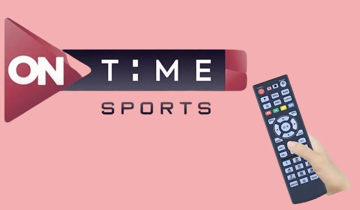 تردد قناة On Time Sport أون تايم سبورتس وتابع أهم مباريات اليوم 2025