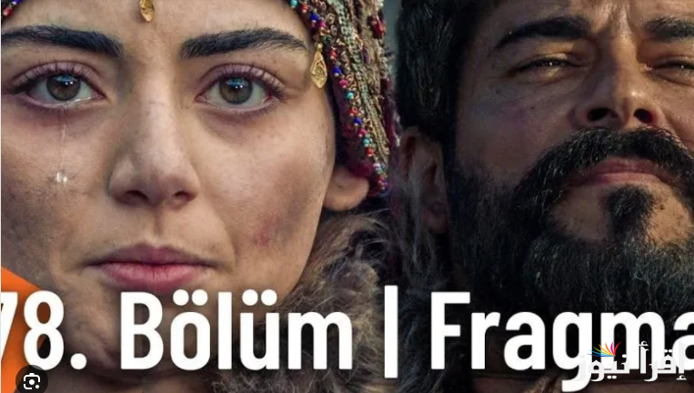 مسلسل قيامة عثمان الحلقة 178 .. عثمان في حرب جديدة مع المغول