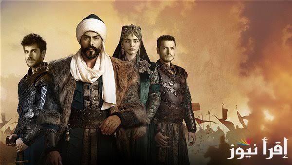 Kurulus Osman season 6.. موعد عرض مسلسل المؤسس عثمان الحلقة 181 الجديدة عبر ترددات القنوات الناقلة لها
