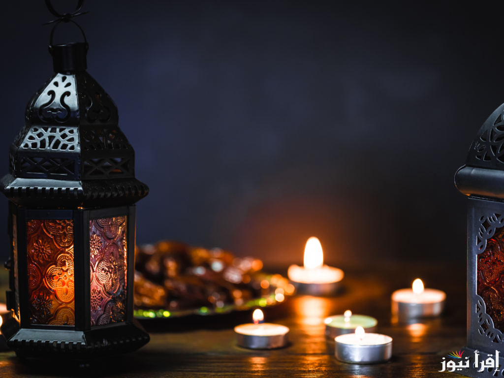 ” اللهم جبرًا لقلبي وروحي ” ادعية استقبال شهر رمضان 2025 وامساكية رمضان لهذا العام
