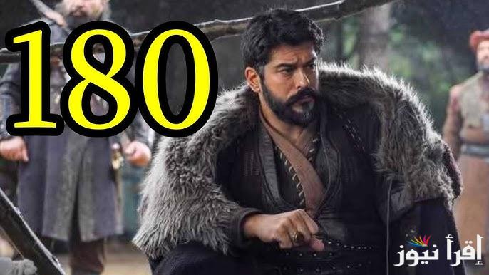 ” صراع عثمان وايلباي ” الحلقة 180 من مسلسل عثمان الموسم السادس وموعد عرضها علي قناة ATV التركية