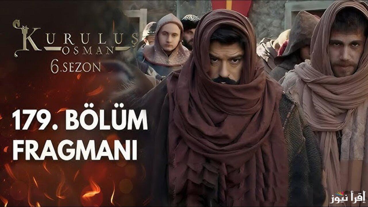 3isk الحلقة 179 .. فيديو لازورا مسلسل قيامة عثمان الحلقة 179 الموسم السادس والقنوات الناقلة لها