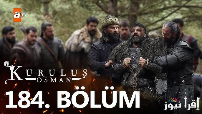 مسلسل المؤسس عثمان الحلقة 184 الموسم السادس كاملة علي قناة ATV التركية