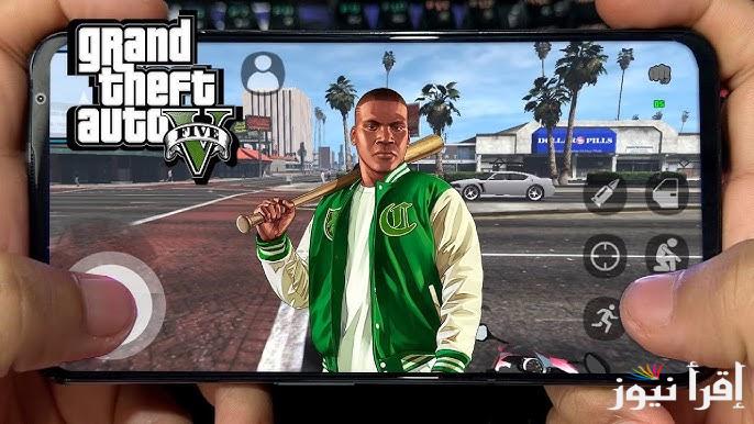 كيفية تحميل وتشغيل لعبة GTA 5 على الهاتف 2025 لعبة جراند ثفت أوتو اخر اصدار APK للأندوريد والايفون