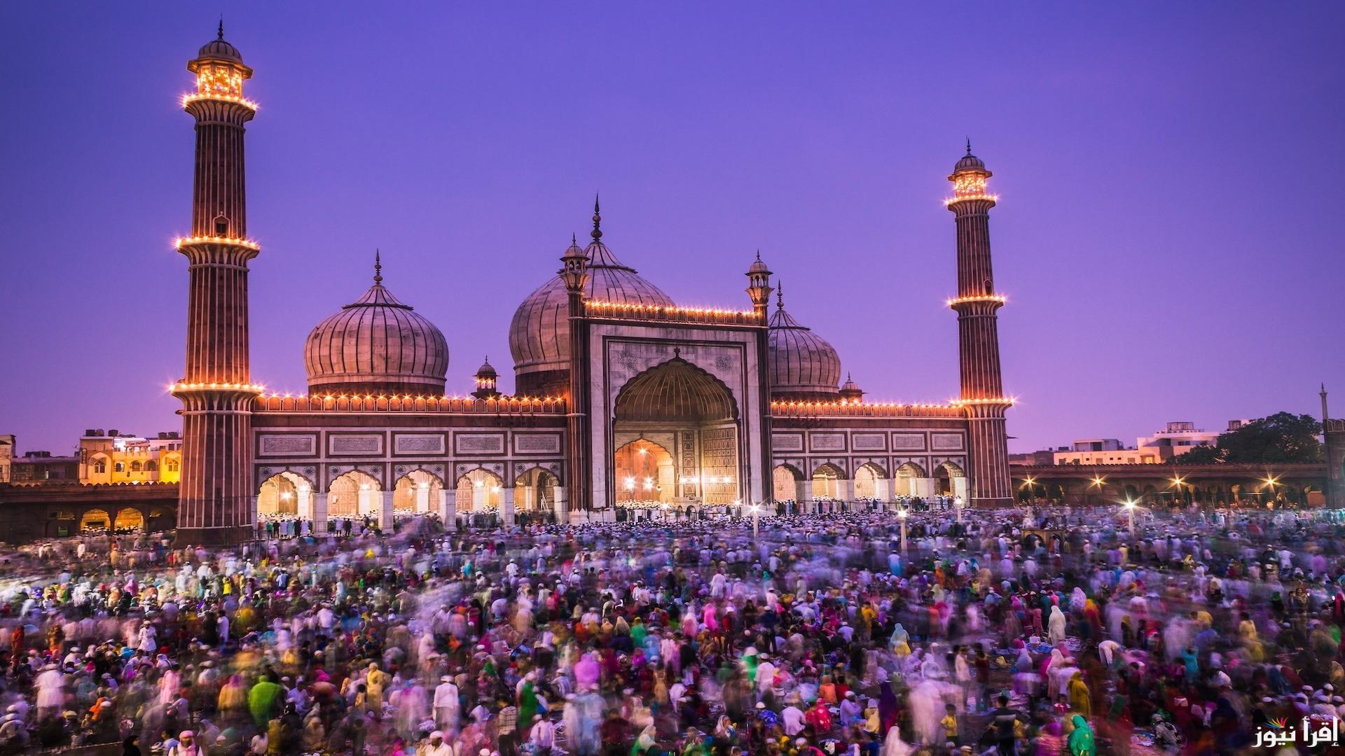 “تعرف على” موعد صلاة عيد الفطر في الهند 2025/1446 وأفضل رسائل التهنئة بالعيد